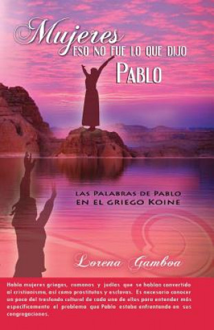 Kniha Mujeres, Eso No Fue lo Que Dijo Pablo Lorena Gamboa
