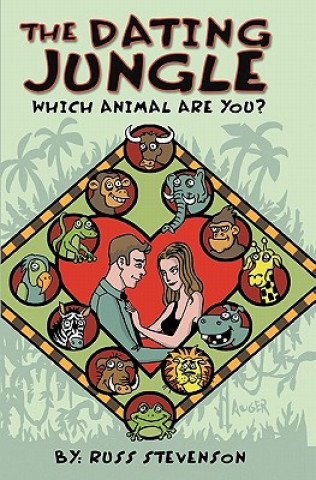 Buch The Dating Jungle: Which Animal Are You? Russ Stevenson