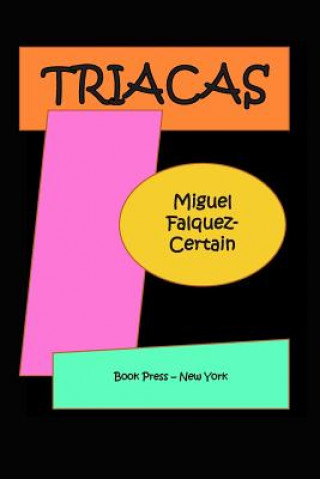 Книга Triacas Miguel Falquez Certain
