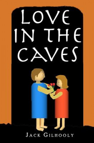 Libro Love in the Caves Jack Gilhooly