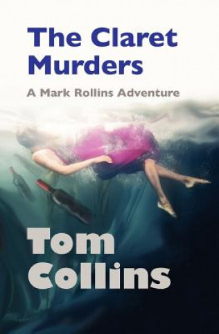 Buch The Claret Murders: A Mark Rollins Adventure Tom Collins