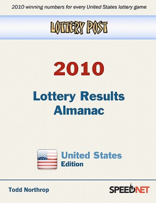 Kniha Lottery Post 2010 Lottery Results Almanac, United States Edition Todd Northrop