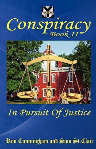 Könyv Conspiracy Book II: In Pursuit of Justice Ron Cunningham