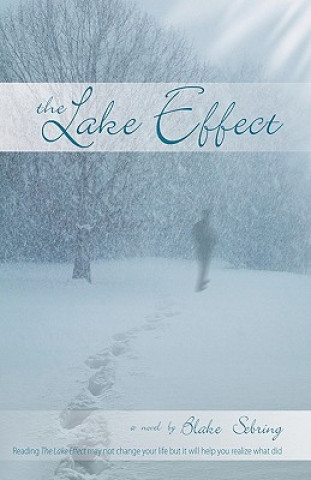 Knjiga The Lake Effect Blake Sebring
