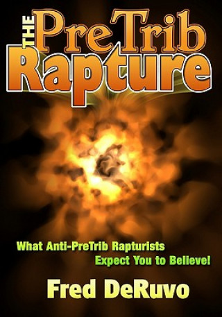 Buch The PreTrib Rapture Fred Deruvo