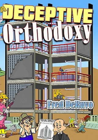 Carte A Deceptive Orthodoxy Fred Deruvo