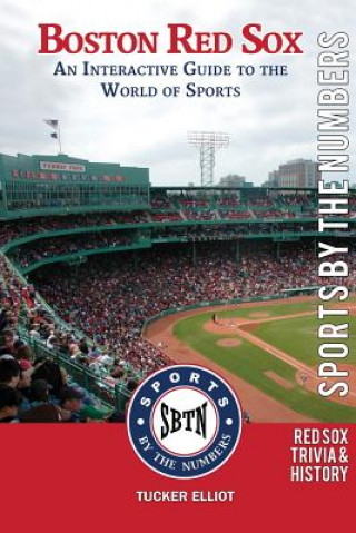 Knjiga Boston Red Sox: An Interactive Guide to the World of Sports Tucker Elliot