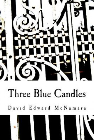 Книга Three Blue Candles Dr David Edward McNamara