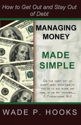 Kniha Managing Money Made Simple Wade P Hooks