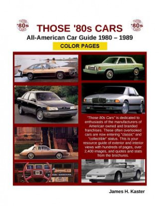 Kniha Those 80s Cars - American Catalog - Color Pages James Kaster