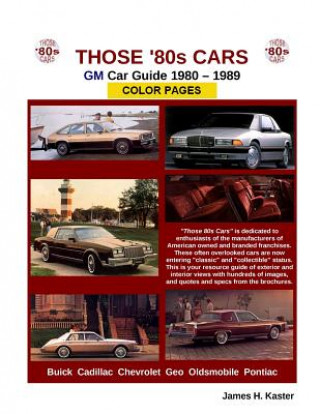 Kniha Those 80s Cars - GM James Kaster