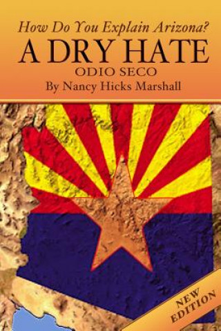 Kniha A Dry Hate: Odio Seco (new edition): Odio Seco Nancy Hicks Marshall