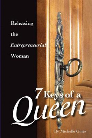 Kniha 7 Keys of a Queen Michelle L Gines