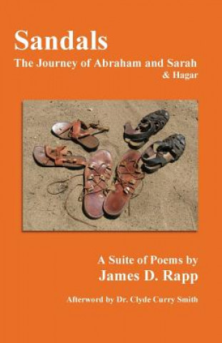 Книга Sandals: The Journey of Abraham and Sarah and Hagar James D Rapp