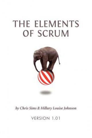 Kniha The Elements of Scrum Chris Sims