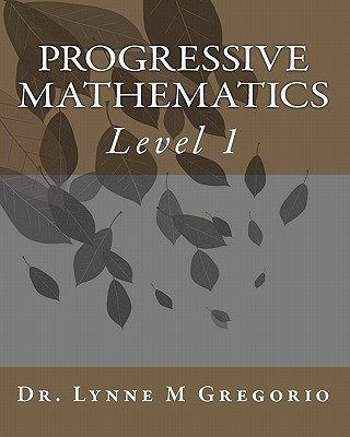 Book Progressive Mathematics: Level 1 Lynne M Gregorio