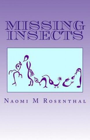 Carte Missing Insects Naomi M Rosenthal
