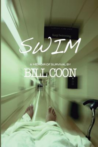 Książka Swim: A Memoir of Survival Bill Coon