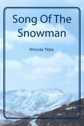 Książka Song Of The Snowman Rhonda Tibbs