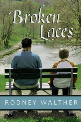Carte Broken Laces Rodney Walther