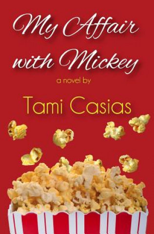 Книга My Affair with Mickey Tami Casias