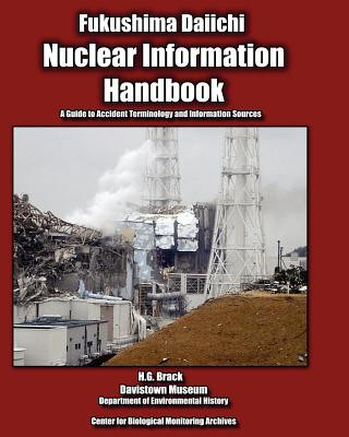 Kniha Nuclear Information Handbook: A Guide to Accident Terminology and Information Sources H G Brack