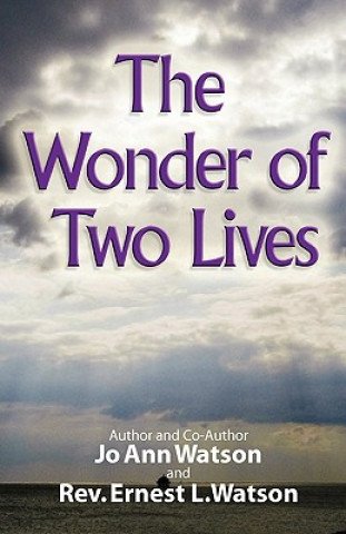 Kniha The Wonder of Two Lives Jo Ann Watson