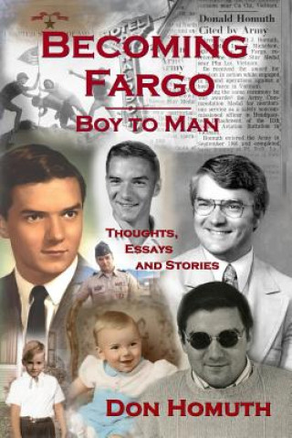 Carte Becoming Fargo: Boy to Man Don Homuth