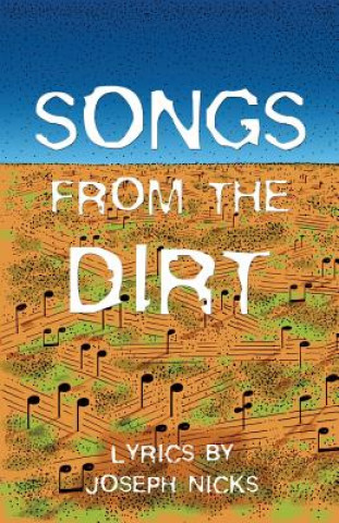 Carte Songs from the Dirt Joseph Nicks