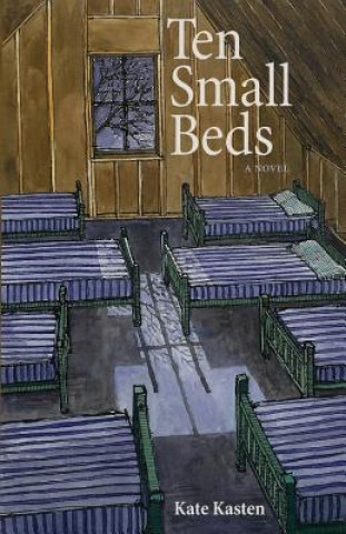 Książka Ten Small Beds Kate Kasten