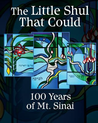 Buch The Little Shul That Could: 100 Years of Mt. Sinai Various Authors