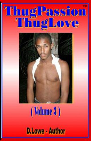 Kniha Thug Passion - Thug Love (Volume 3) D  Lowe