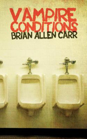 Kniha Vampire Conditions Brian Allen Carr