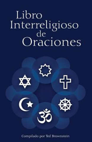 Carte Libro Interreligioso de Oraciones Ted Brownstein