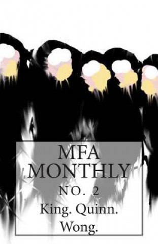 Könyv MFA Monthly No. 2 The Editors