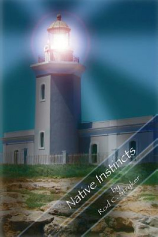 Book Native Instincts Rod Carlos Stryker