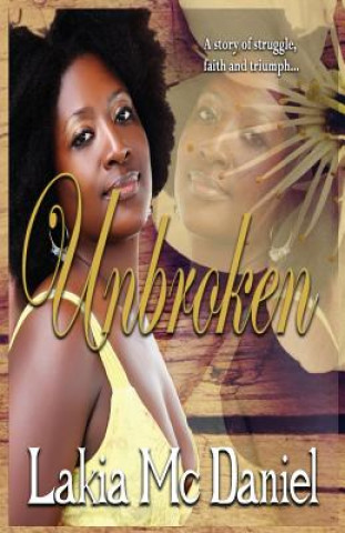 Knjiga Unbroken Lakia McDaniel