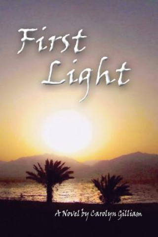 Knjiga First Light MS Carolyn Gilliam