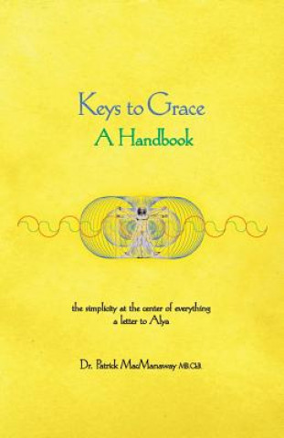 Kniha Keys to Grace Patrick MacManaway