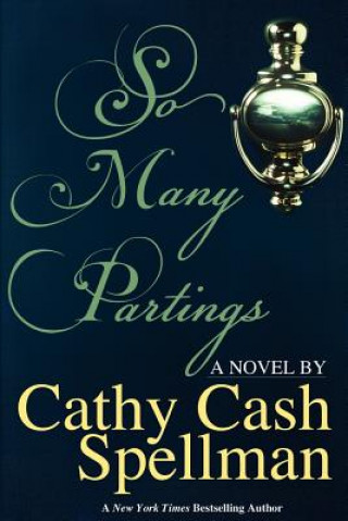 Kniha So Many Partings Cathy Cash Spellman