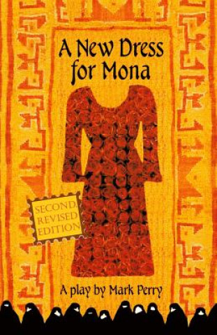 Kniha A New Dress for Mona: A play MR Mark E Perry