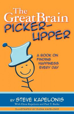 Buch The Great Brain Picker-Upper: A Book on Finding Happiness Every Day Elena Kapelonis