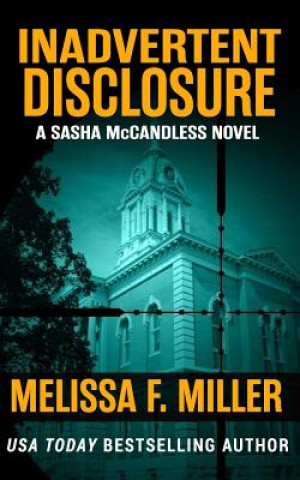 Kniha Inadvertent Disclosure Melissa F Miller