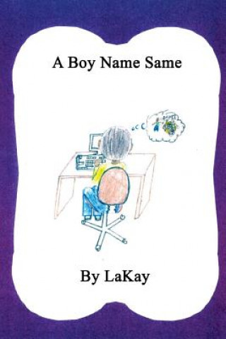 Book A Boy Name Same Lakay
