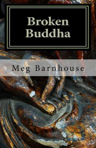 Libro Broken Buddha Meg Barnhouse