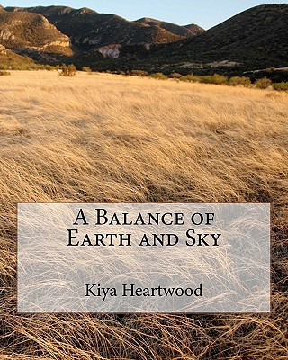 Könyv A Balance of Earth and Sky Kiya Heartwood