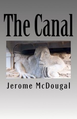 Kniha The Canal Jerome McDougal