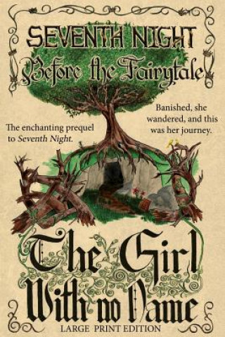 Książka Before the Fairytale: The Girl With No Name (Large Print Edition) Iscah