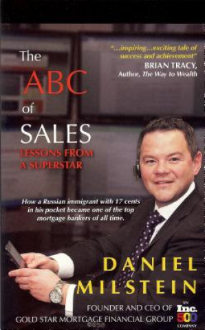 Kniha The ABC of Sales: Lessons from a Superstar Daniel Milstein