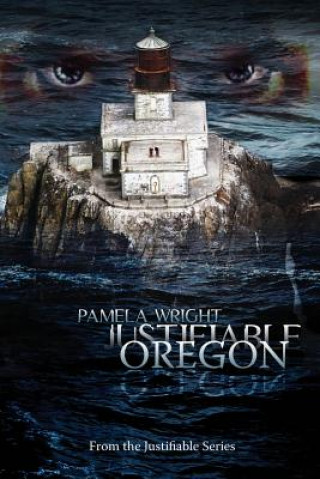 Kniha Justifiable: Oregon Pamela Wright